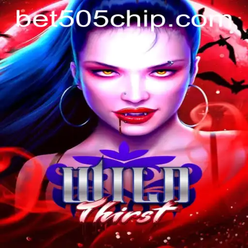 Explore the Exciting World of 'WildThirst' and the Role of Bet505 PH Login