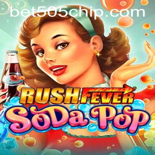 Exploring the Exciting World of RushFeverSodaPop and Navigating the Buzz of Bet505 PH Login